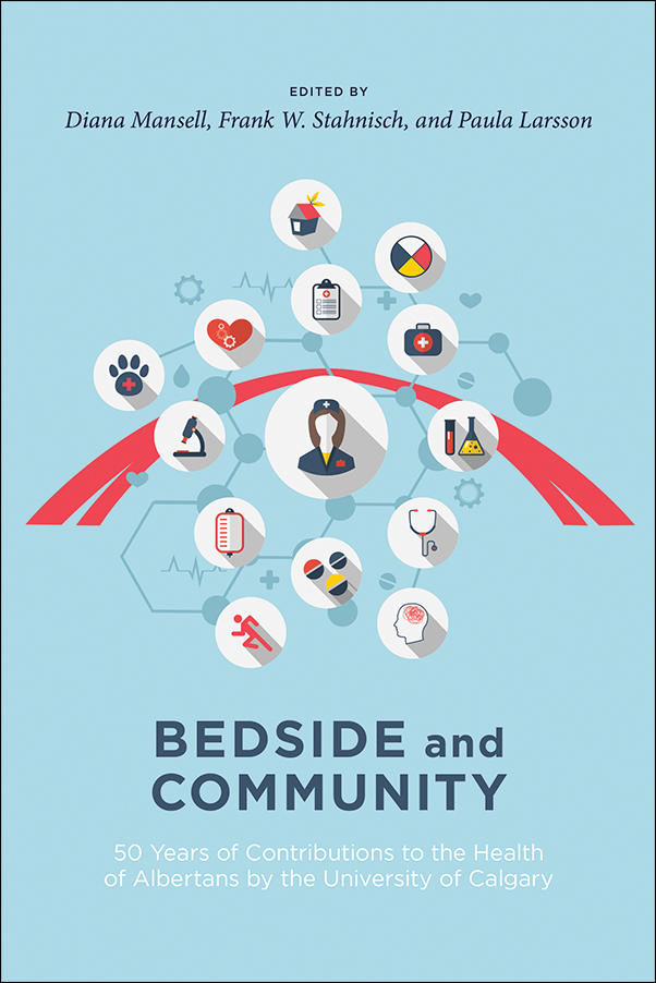 The University of Calgary Press launches Bedside and Community on February 25